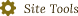 Site Tools